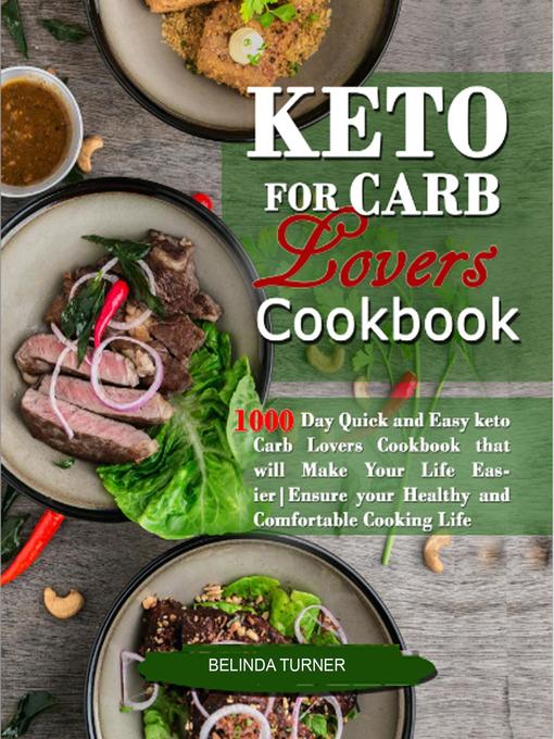 Title details for Keto for Carb Lovers Cookbook by Belinda turner - Available
